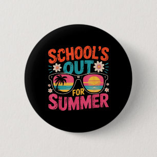 Schools Out For Summer Teachers Last Day Of School 6 Cm Round Badge