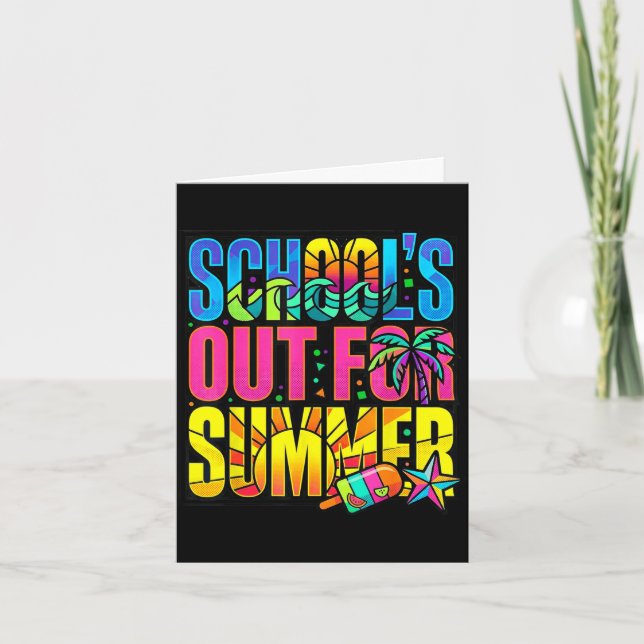 School's out for summer teachers students last day card (Front)
