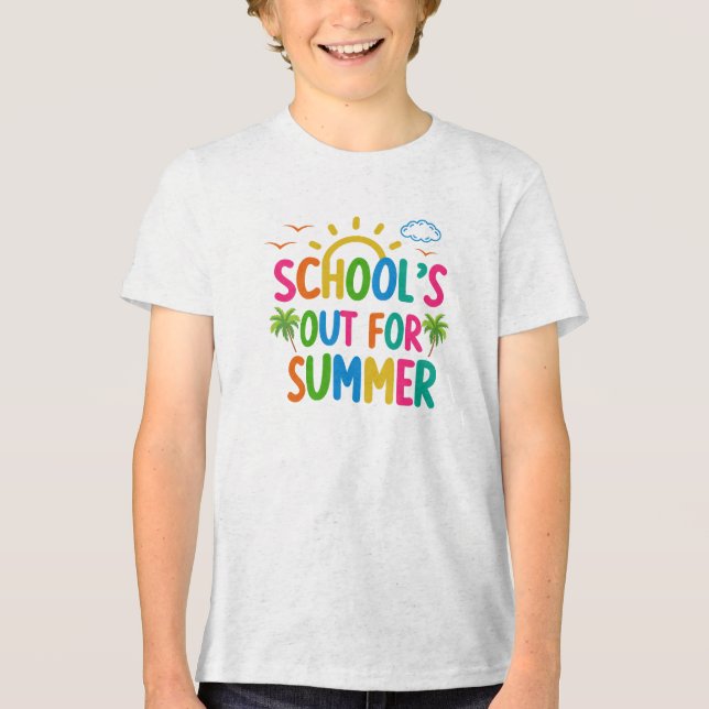 School's out for summer Tri-Blend shirt (Front)