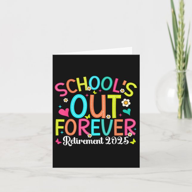 Schools Out Forever Retired Teacher 2025 Groovy Re Card (Front)