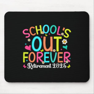 Schools Out Forever Retired Teacher 2025 Groovy Re Mouse Mat
