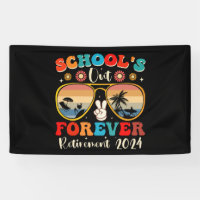 Schools Out Forever Retired Teacher Last Day 2024