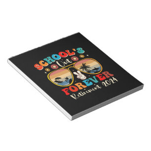 Schools Out Forever Retired Teacher Last Day 2024 Notepad