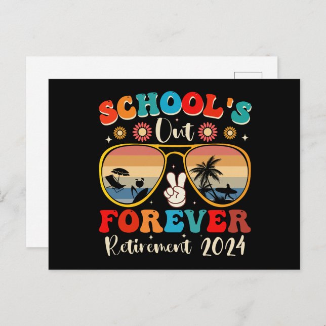 Schools Out Forever Retired Teacher Last Day 2024 Postcard (Front/Back)