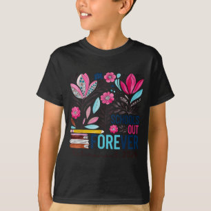 School's out forever retirement retired 2026 funny T-Shirt