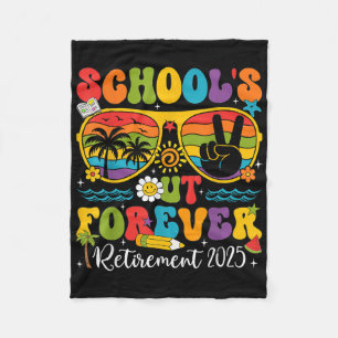 Schools Out Forever Retirement Teacher Retired Las Fleece Blanket
