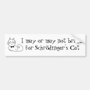 Schrödinger's cat bumper sticker