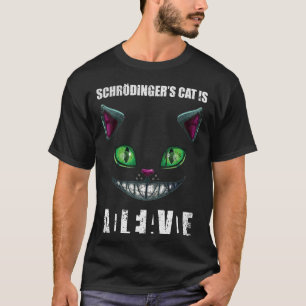 Schrödingers Cat Dead & Alive Quantum Physics Teac T-Shirt