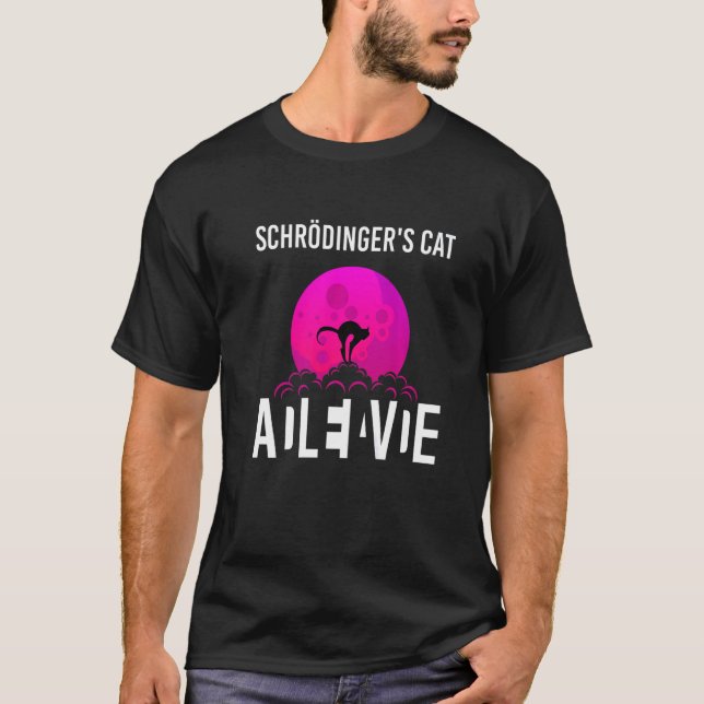 Schrodingers Cat In A Box Dead And Alive  Science  T-Shirt (Front)