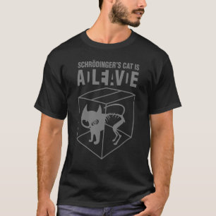 Schrodingers Cat Is Adleiavde - Art1 Wt-Trans T-Shirt