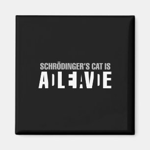 Schrodinger's Cat Is Alive Dead Paradox Science Ge Magnet