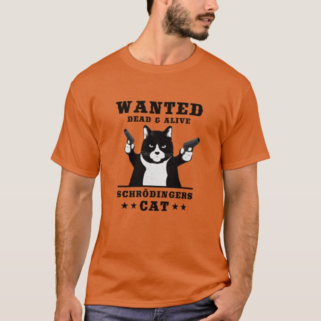 Schrodingers Cat Parado Quantum Mechanics Physics  T-Shirt (Front)