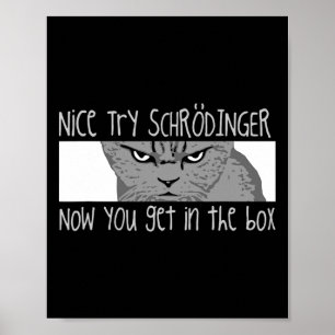 Schrodinger's Cat - Physicist  Poster