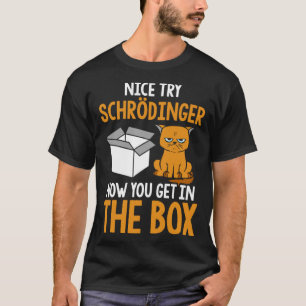 Schrödingers Cat Physics Science Nerd T-Shirt