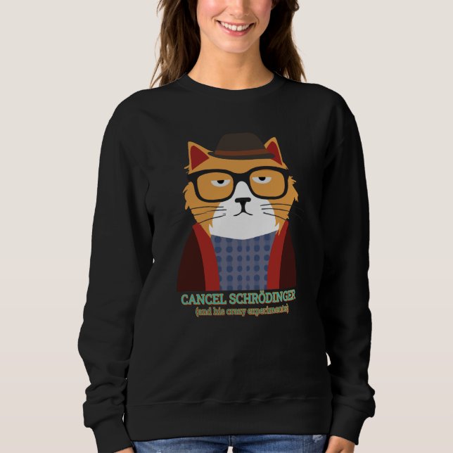 Schrodinger's Cat Sweatshirt (Front)