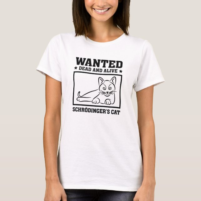 Schrodinger's Cat T-Shirt (Front)