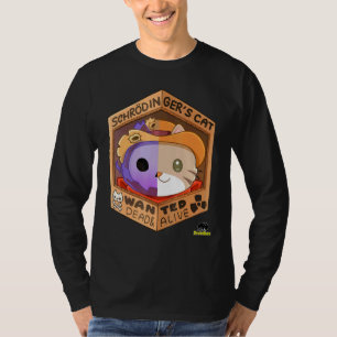 Schrodingers Cat - Wanted Dead Alive T-Shirt