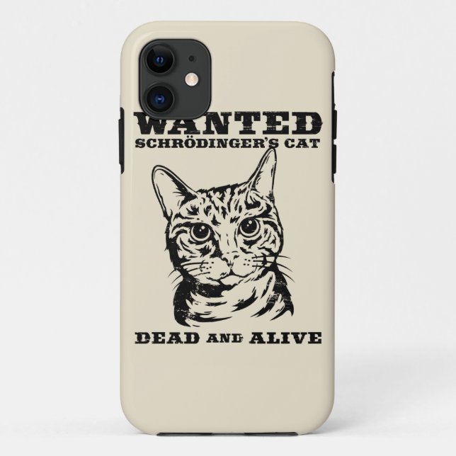 Schrodinger's cat wanted dead or alive Case-Mate iPhone case (Back)