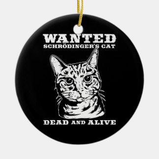 Schrodinger's cat wanted dead or alive ceramic tree decoration