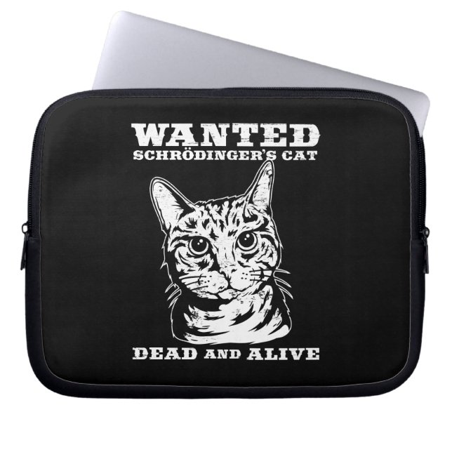 Schrodinger's cat wanted dead or alive laptop sleeve (Front)