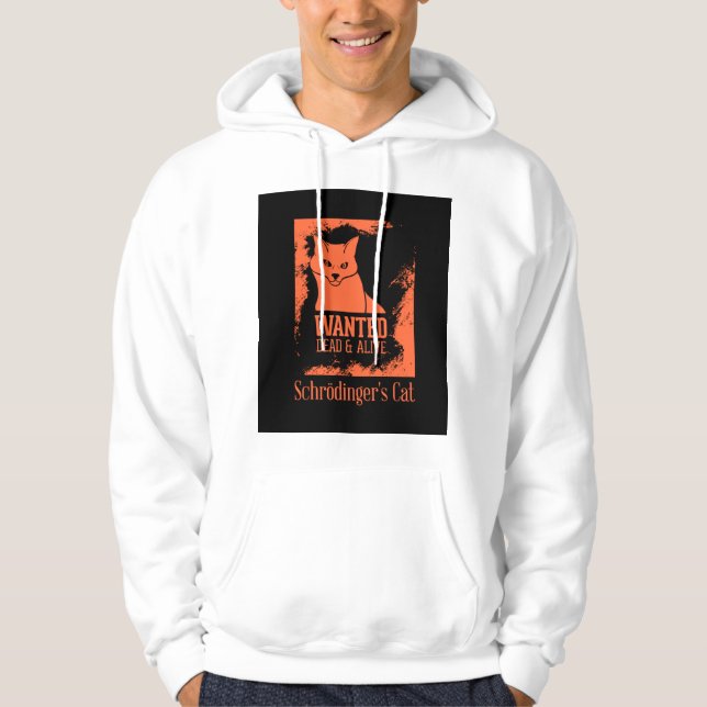 Schrödinger's Cat Wanted Hoodie - Dead and Alive S (Front)