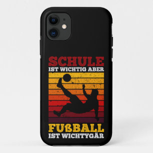 Schule ist Wichtig Aber Fußball ist Wichtiger tige iPhone 11 Case