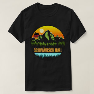 Schwäbisch Hall, Baden-Württemberg Germany T-Shirt