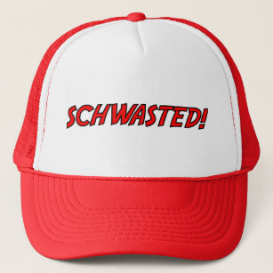 Schwasted! Hat