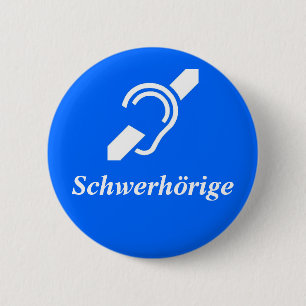 Schwerhörige - Hard of Hearing, German 6 Cm Round Badge