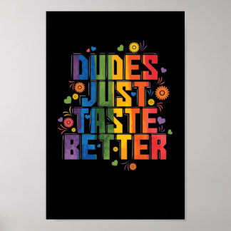 Schwul "Dudes Just Taste Better" Poster