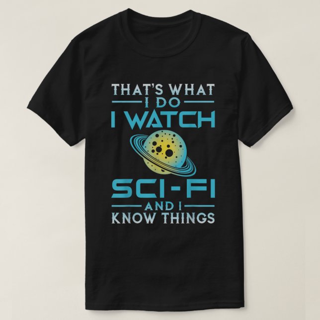Sci-Fi Lover Shirt - Space Nerd Knowledge Tee (Design Front)