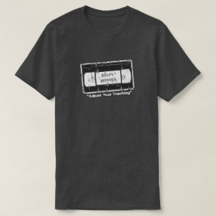Sci-Fi Movies - VHS Adjust Your Tracking blk&white T-Shirt