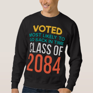 Sci Fi Voted Most Likely To Go Back In TIme Sweatshirt