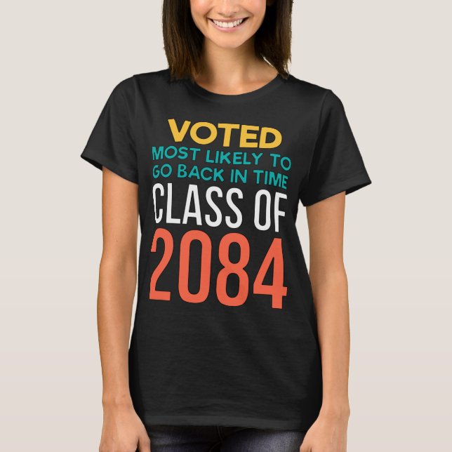 Sci Fi Voted Most Likely To Go Back In TIme T-Shirt (Front)