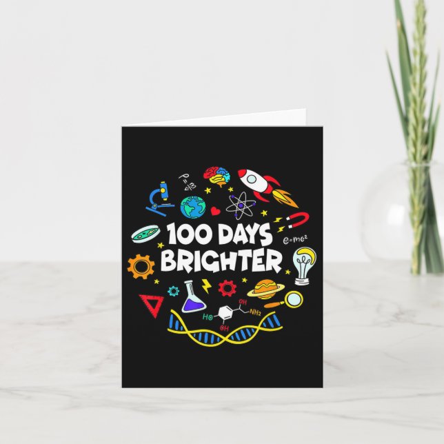 Science 100 Days Brighter Student Happy 100th Day  Card (Front)