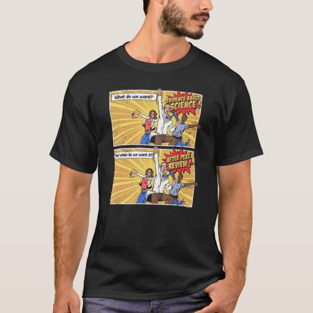 Science After Peer Review  Science T-Shirt (Front)