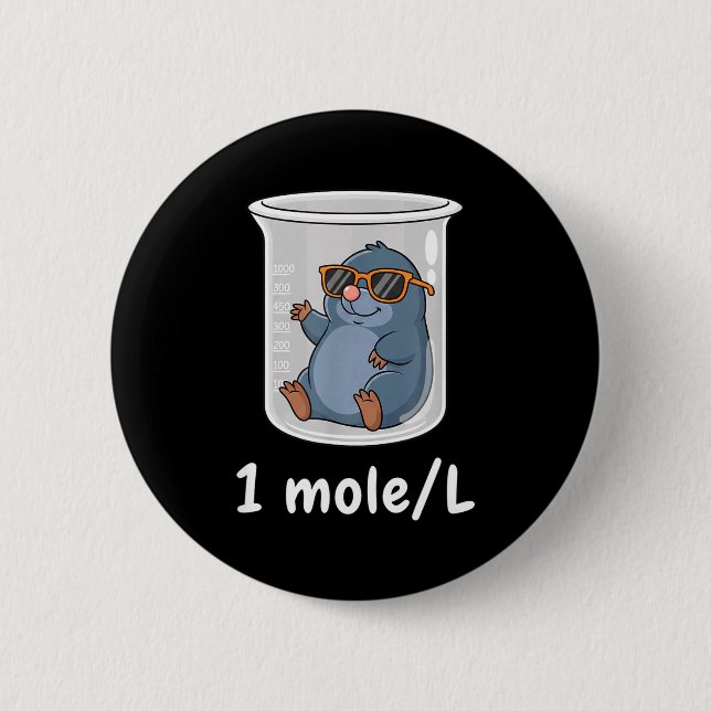 Science &amp; Technology Funny Chemistry 1 Mole L  6 Cm Round Badge (Front)