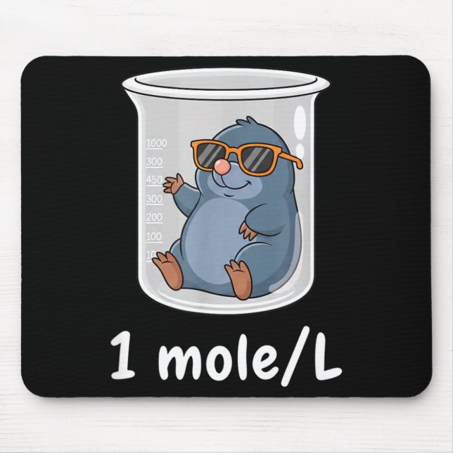Science &amp; Technology Funny Chemistry 1 Mole L  Mouse Mat (Front)