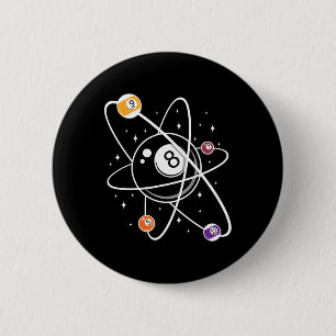 Science Atom Pool Lover 8- Billiards 6 Cm Round Badge