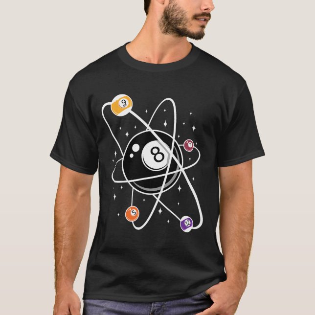 Science Atom Pool Lover 8- Billiards  T-Shirt (Front)