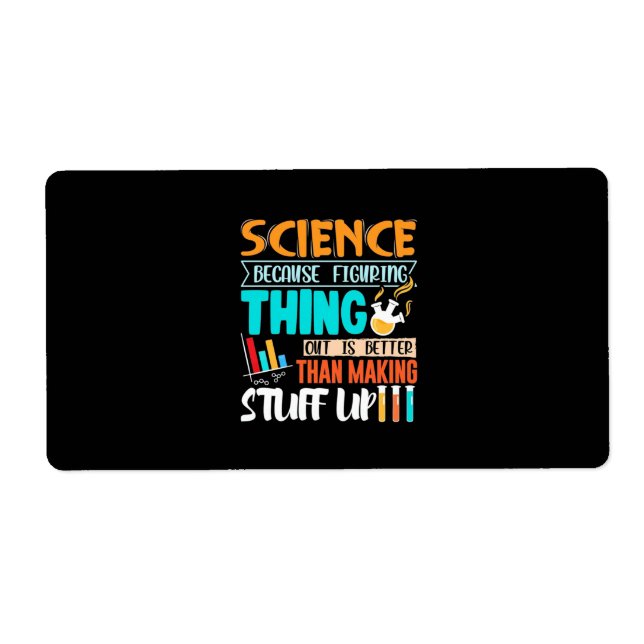 Science Because Figuring Thing Out Is Better (Front)