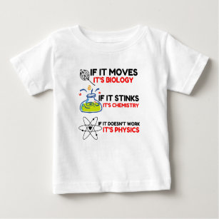 Science BIOLOGY CHEMISTRY PHYSICS Baby T-Shirt