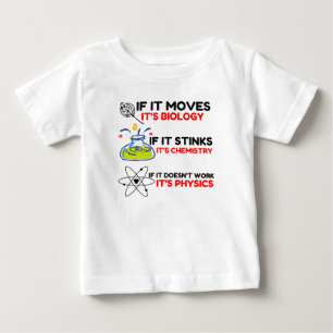 Science BIOLOGY CHEMISTRY PHYSICS Baby T-Shirt