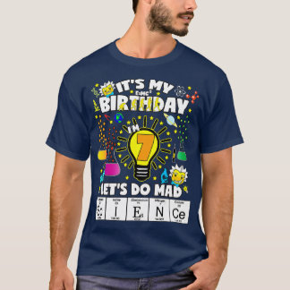 Science Birthday heme  Age 7 Lets Do Science  T-Shirt