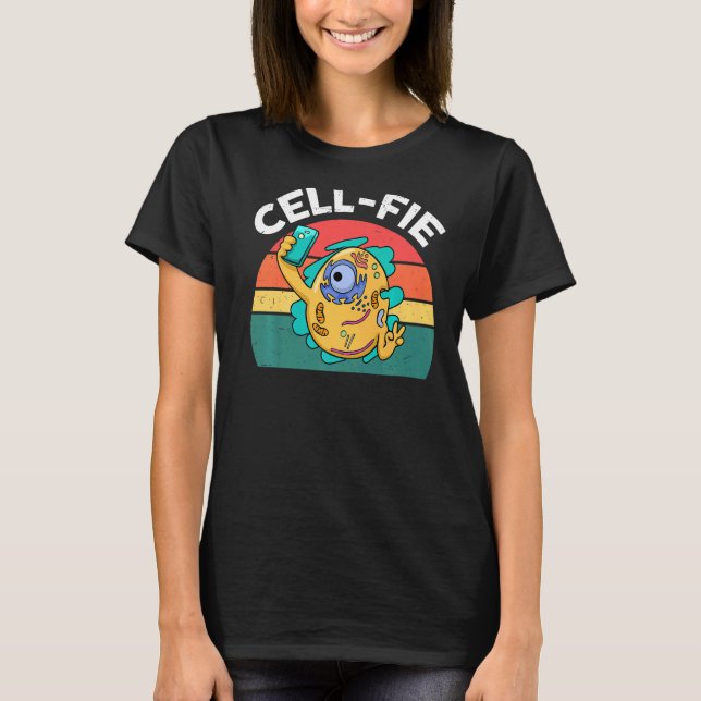 Science  Cellfie Microbiologist  Biology Teacher T-Shirt (Front)