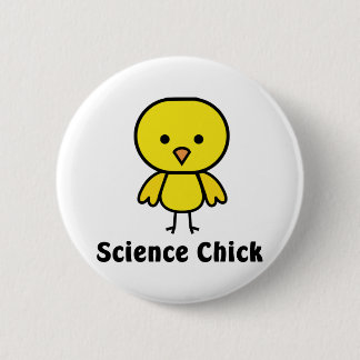 Science Chick 6 Cm Round Badge