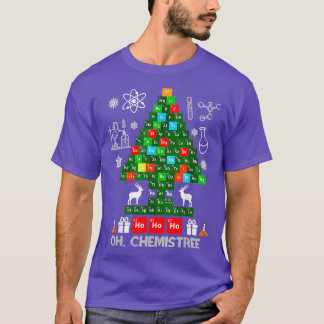 Science Christmas Oh Chemist Tree Chemistree Chemi T-Shirt