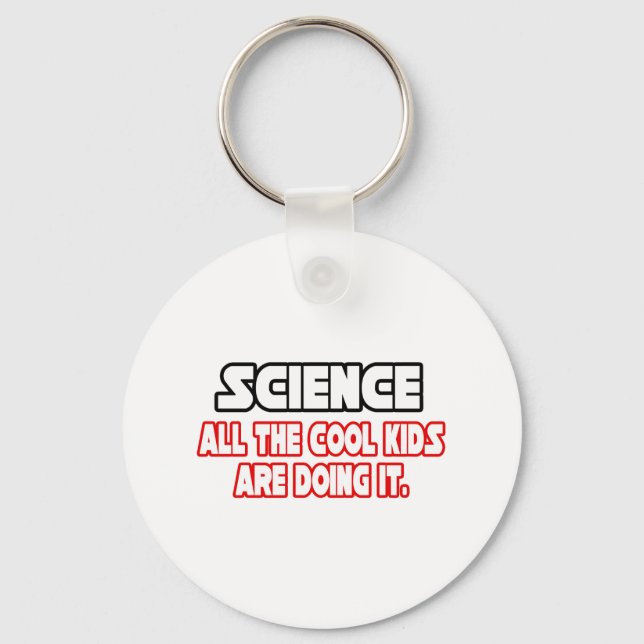 Science...Cool Kids Key Ring (Front)