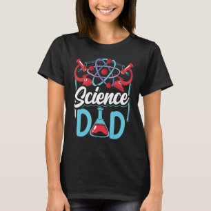 Science Dad Scientific Team Scientist Sayings Fath T-Shirt