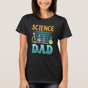 Science Dad Scientist Sayings Scientific Team Fath T-Shirt